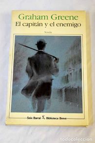 Libri di seconda mano: El capitán y el enemigo.- Greene, Graham
